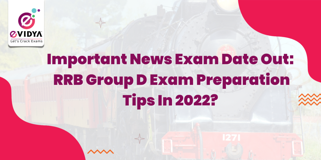 RRB Group D exam preparation tips for 2022